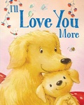 Cover: I'll Love You More - Silver Dolphin Books