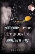 Cover: "Someone" Learns How to Cook the Southern Way - Palmetto Publishing