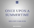 Cover: Once Upon a Summertime - Dreamscape Media