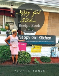 Enlarge image Cover: Nappy Girl Kitchen Recipe Book - Xlibris Us