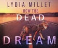 Cover: How the Dead Dream - Dreamscape Media