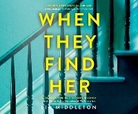 Enlarge image Cover: When They Find Her - Dreamscape Media