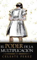Cover: El Poder De La Multiplicacion - WestBow Press