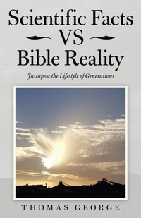 Enlarge image Cover: Scientific Facts Vs Bible Reality - WestBow Press