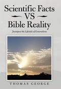 Cover: Scientific Facts Vs Bible Reality - WestBow Press