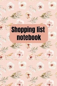 Abbildung von: Shopping List Notebook - Lulu.com
