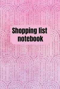 Abbildung von: Shopping List Notebook - Lulu.com