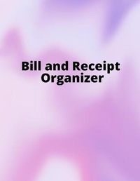 Abbildung von: Bill and Receipt Organizer - Lulu.com