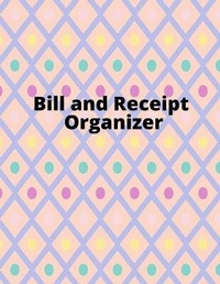 Abbildung von: Bill and Receipt Organizer - Lulu.com