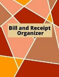 Abbildung von: Bill and Receipt Organizer - Lulu.com