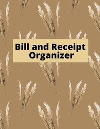 Abbildung von: Bill and Receipt Organizer - Lulu.com