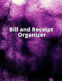 Abbildung von: Bill and Receipt Organizer - Lulu.com