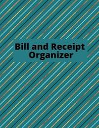 Abbildung von: Bill and Receipt Organizer - Lulu.com