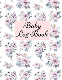 Abbildung von: Baby Log Book - Lulu.com
