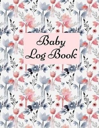 Abbildung von: Baby Log Book - Lulu.com