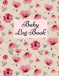 Abbildung von: Baby Log Book - Lulu.com