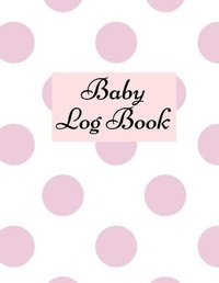 Abbildung von: Baby Log Book - Lulu.com