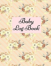 Abbildung von: Baby Log Book - Lulu.com