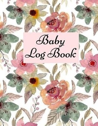 Abbildung von: Baby Log Book - Lulu.com