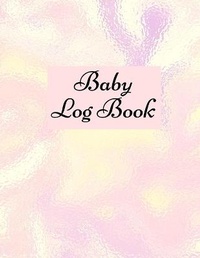 Abbildung von: Baby Log Book - Lulu.com