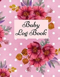 Abbildung von: Baby Log Book - Lulu.com