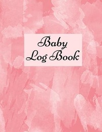 Abbildung von: Baby Log Book - Lulu.com