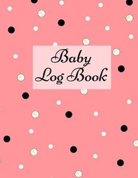 Abbildung von: Baby Log Book - Lulu.com
