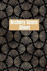 Abbildung von: Archery score sheet - Lulu.com
