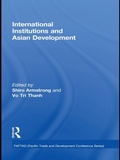 Cover: International Institutions and Economic Development in Asia - Routledge