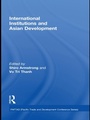 Cover: International Institutions and Economic Development in Asia - Routledge