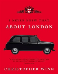 Abbildung von: I Never Knew That About London Illustrated - Ebury Press