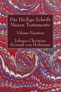 Abbildung von: Die Heilige Schrift Neuen Testaments, Volume Fourteen - Wipf and Stock Publishers