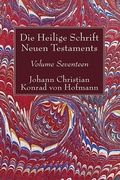 Abbildung von: Die Heilige Schrift Neuen Testaments, Volume Seventeen - Wipf and Stock Publishers