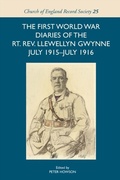 Cover: The First World War Diaries of the Rt. Rev. Llewellyn Gwynne, July 1915-July 1916 - De Gruyter
