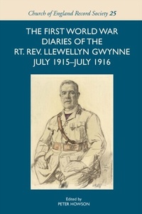 Abbildung von: The First World War Diaries of the Rt. Rev. Llewellyn Gwynne, July 1915-July 1916 - De Gruyter