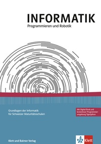 Enlarge image Cover: INFORMATIK, Programmieren und Robotik - Klett und Balmer