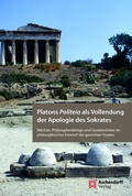 Cover: Platons Politeia als Vollendung der Apologie des Sokrates - Aschendorff