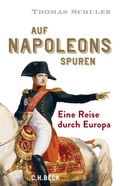 Abbildung von: Auf Napoleons Spuren - C.H.BECK