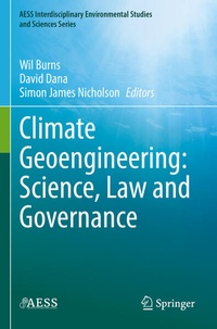 Enlarge image Cover: Climate Geoengineering: Science, Law and Governance - Springer