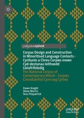 Cover: Corpus Design and Construction in Minoritised Language Contexts - Cynllunio a Chreu Corpws mewn Cyd-destunau Ieithoedd Lleiafrifoledig - Palgrave Macmillan