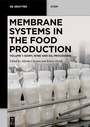 Cover: Membrane Systems in the Food Production - De Gruyter