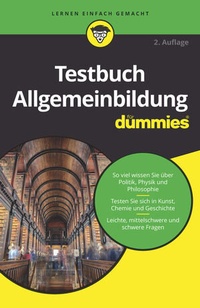 Enlarge image Cover: Testbuch Allgemeinbildung für Dummies - Wiley-VCH