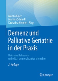 Abbildung von: Demenz und Palliative Geriatrie in der Praxis - Springer