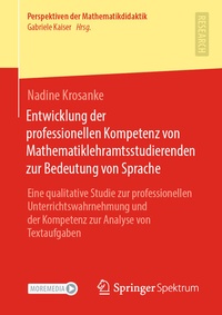 Abbildung von: Entwicklung der professionellen Kompetenz von Mathematiklehramtsstudierenden zur Bedeutung von Sprache - Springer Spektrum