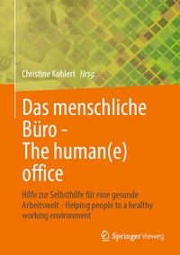 Abbildung von: Das menschliche Büro - The human(e) office - Springer Vieweg