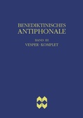 Cover: Benediktinisches Antiphonale, Band III - Vesper, Komplet - Vier T&uuml;rme