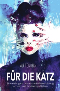 Enlarge image Cover: Fu¨r die Katz - epubli