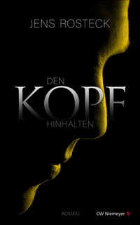 Abbildung von: Den Kopf hinhalten - CW Niemeyer