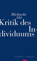 Cover: Kritik des Individuums - Turia + Kant