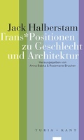 Abbildung von: Trans*Positionen zu Geschlecht und Architektur - Turia + Kant
